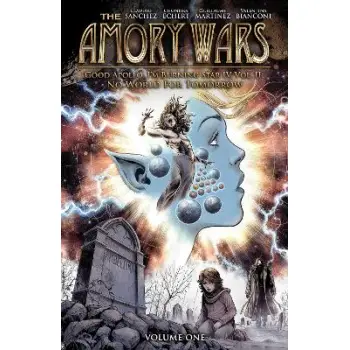 Amory Wars: No World for Tomorrow Vol. 1, The