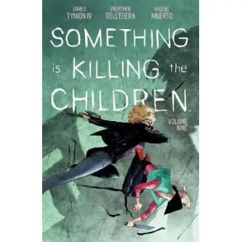 Something is Killing the Children Vol. 9
