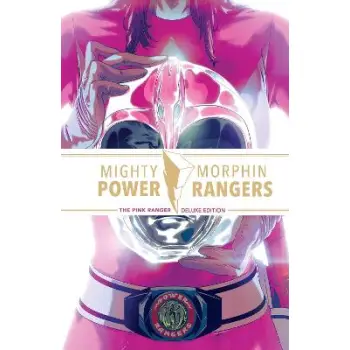Mighty Morphin Power Rangers: The Pink Ranger Deluxe Edition   HC