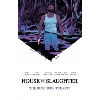 House of Slaughter Book One Deluxe Edition    HC