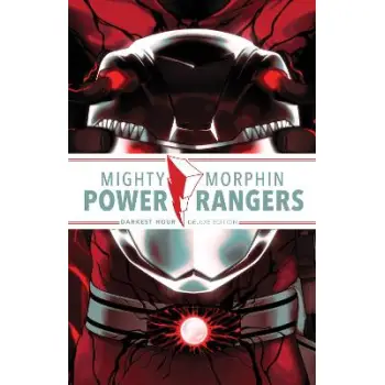 Mighty Morphin Power Rangers: Darkest Hour Deluxe Edition   HC