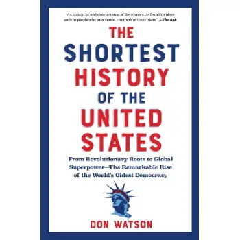 The Shortest History of the United States : From Revolutionary Roots to Global Superpower - The Rema PB