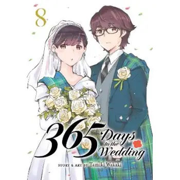 365 DAYS TO THE WEDDING VOL. 8