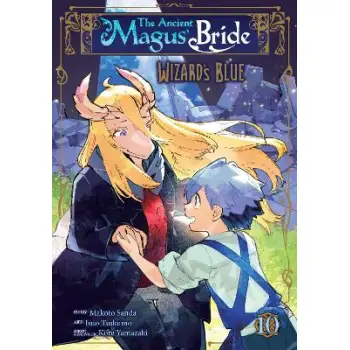 ANCIENT MAGUS' BRIDE: WIZARD'S BLUE VOL. 10