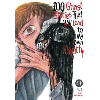 100 GHOST STORIES VOL. 3