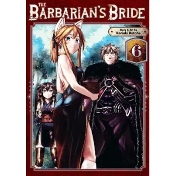 BARBARIAN'S BRIDE VOL. 6, THE