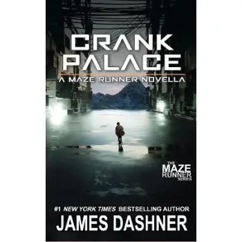 CRANK PALACE: A MAZE RUNNER NOVELLA PB
