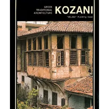 GREEK TRADITIONAL ARCHITECTURE KOZANI
