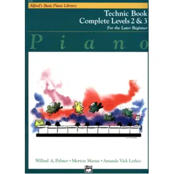 ALFRED'S BASIC PIANO LIBRARY - COMPLETE TECHNIC BOOK 2 & 3