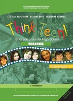 ΑΓΓΛΙΚΑ Α' ΓΥΜΝΑΣΙΟΥ (THINK TEEN) ΠΡΟΧΩΡΗΜΕΝΟΙ ΤΕΤΡΑΔΙΟ ΕΡΓΑΣΙΩΝ - ΕΠΙΛΟΓΗΣ ΑΓΓΛΙΚΑ Α' ΓΥΜΝΑΣΙΟΥ (THINK TEEN) ΠΡΟΧΩΡΗΜΕΝΟΙ ΤΕΤΡΑΔΙΟ ΕΡΓΑΣΙΩΝ - ΕΠΙΛΟΓΗΣ