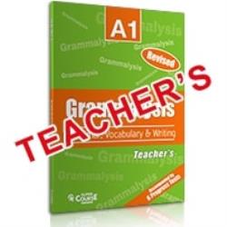 GRAMMALYSIS A1 GRAMMAR & VOCABULARY TCHR'S REVISED