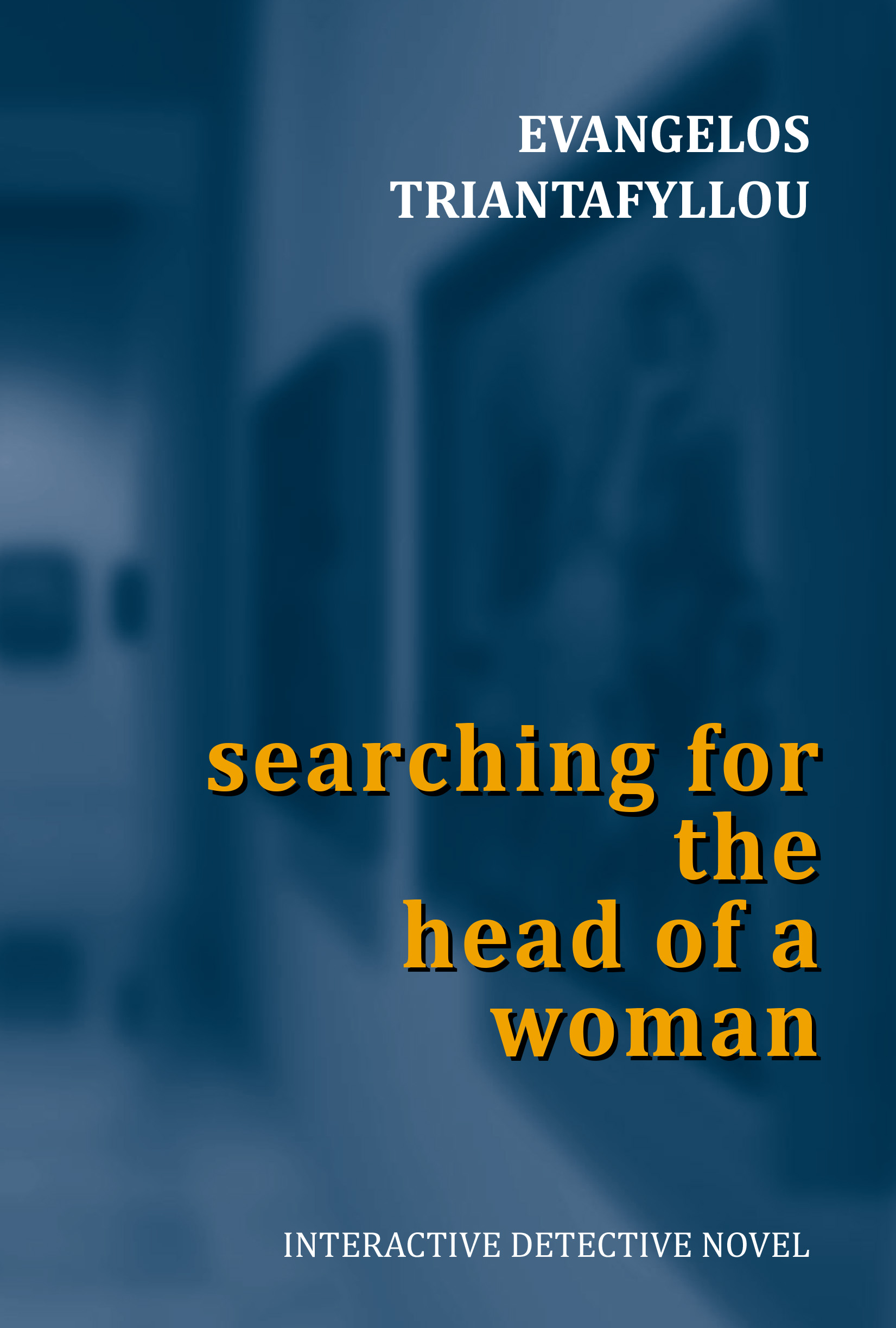 SEARCHING FOR THE HEAD OF A WOMAN SEARCHING FOR THE HEAD OF A WOMAN