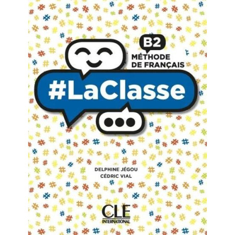 #LA CLASSE B2 SUPER PACK(LIVRE D'ELEVE +LEXIQUE)