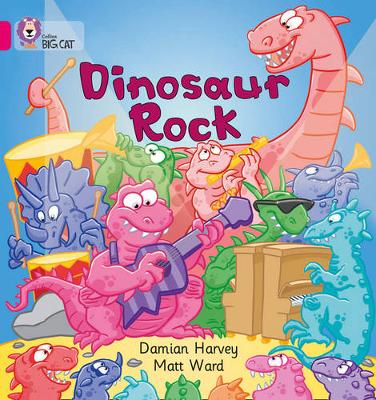 COLLINS BIG CAT : DINOSAUR ROCK BAND 01A/PINK A PB COLLINS BIG CAT : DINOSAUR ROCK BAND 01A/PINK A PB