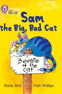 COLLINS BIG CAT : SAM THE BIG, BAD CAT PB COLLINS BIG CAT : SAM THE BIG, BAD CAT PB