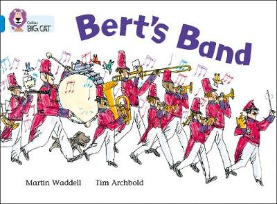 COLLINS BIG CAT : BERT'S BAND BAND 04/BLUE PB