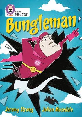COLLINS BIG CAT : BUNGLEMAN BAND 13/TOPAZ PHASE 5, BK. 9 PB