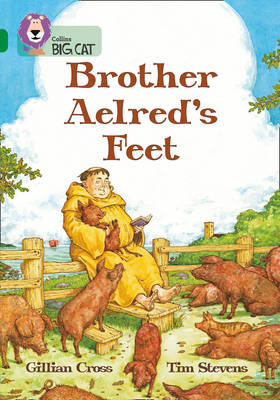 COLLINS BIG CAT : BROTHER AELRED'S FEET BAND 15/EMERALD: BAND 15 PHASE 5, BK. 19 PB COLLINS BIG CAT : BROTHER AELRED'S FEET BAND 15/EMERALD: BAND 15 PHASE 5, BK. 19 PB
