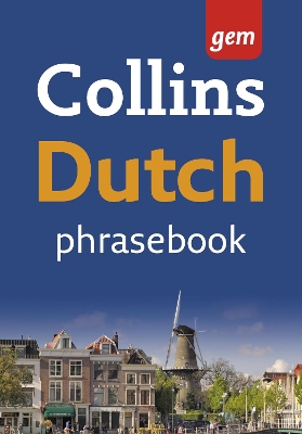 COLLINS GEM : DUTCH PHRASEBOOK PB