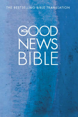 GOOD NEWS BIBLE : COMPACT EDITION HC