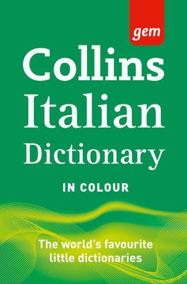 COLLINS GEM : ITALIAN DICTIONARY 9TH ED