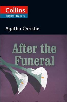AFTER THE FUNERAL Level 5 B2+ AFTER THE FUNERAL Level 5 B2+