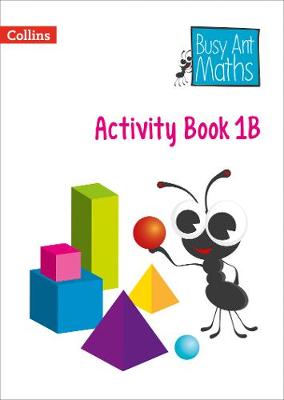BUSY ANT MATHS -YEAR 1 ACTIVITY BOOK 1B PB BUSY ANT MATHS -YEAR 1 ACTIVITY BOOK 1B PB