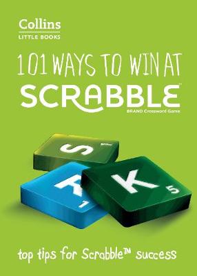 101 WAYS TO WIN AT SCRABBLE : TOP TIPS FOR SCRABBLE SUCCESS PB