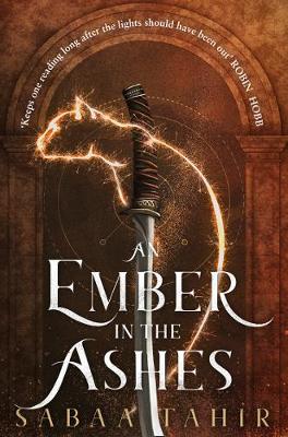 AN EMBER IN THE ASHES 1: AN EMBER IN THE ASHES PB