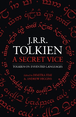 J. R. R. TOLKIEN : A SECRET VICE - Tolkien on Invented Languages