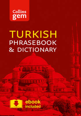 COLLINS GEM : TURKISH PHRASEBOOK AND DICTIONARY 3RD ED PB COLLINS GEM : TURKISH PHRASEBOOK AND DICTIONARY 3RD ED PB