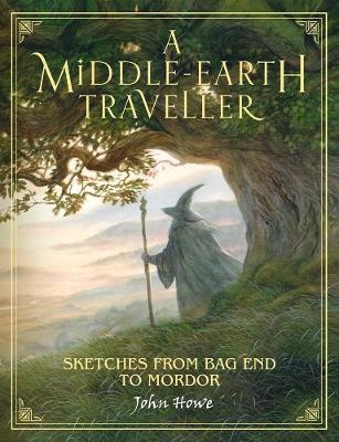 A MIDDLE EARTH TRAVELLER HC A MIDDLE EARTH TRAVELLER HC
