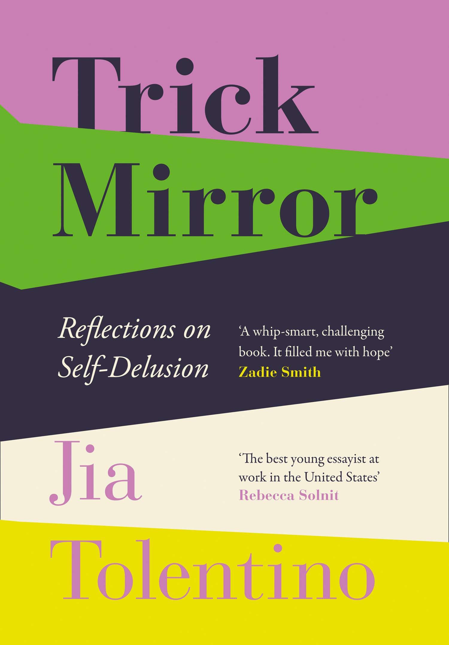 TRICK MIRROR REFLECTIONS ON SELF-DELUSION PB