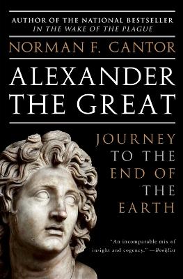 Alexander the Great : Journey to the End of the Earth PB