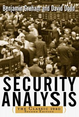 SECURITY ANALYSIS: THE CLASSIC 1940 EDITION