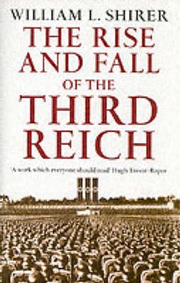 THE RISE AND FALL OF THE THIRD REICH