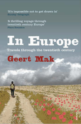 IN EUROPE (TRAVELS THROUGH THE TWENTIETH CENTURY) PB B FORMAT