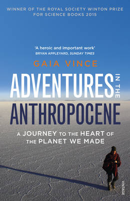 ADVENTURES IN THE ANTHROPOCENE PB ADVENTURES IN THE ANTHROPOCENE PB