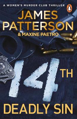 14TH DEADLY SIN : WHEN THE LAW CAN'T BE TRUSTED, CHAOS REIGNS... (WOMEN'S MURDER CLUB 14)