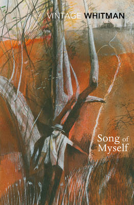 VINTAGE CLASSICS : THE SONG OF MYSELF PB