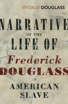 VINTAGE CLASSICS : NARRATIVE OF THE LIFE OF FREDERICK DOUGLASS, AN AMERICAN SLAVE PB