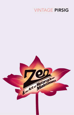 VINTAGE CLASSICS : ZEN & THE ART OF MOTORCYCLE MAINTENANCE PB