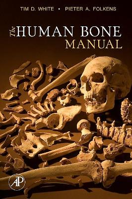 THE HUMAN BONE MANUAL