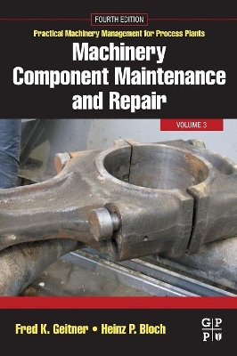 MACHINERY COMPONENT MAINTENANCE AND REPAIR : VOL.3 PB