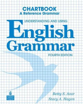 UNDERSTANDING & USING ENGLISH GRAMMAR CHARTBOOK 4TH ED