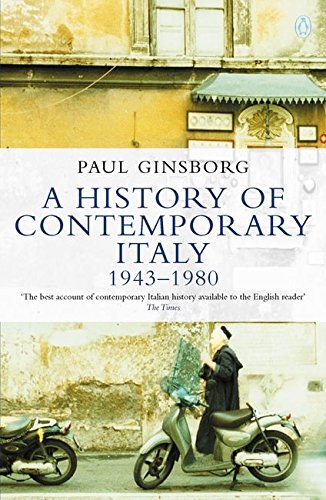 A HISTORY OF CONTEMPORARY ITALY :1943-80