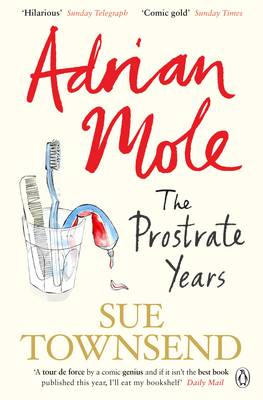 ADRIAN MOLE : THE PROSTRATE YEARS PB B FORMAT