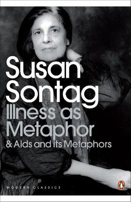 PENGUIN MODERN CLASSICS : ILLNESS AS METAPHOR AND AIDS AND ITS METAPHORS PB B FORMAT