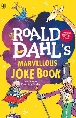 ROALD DAHL'S : MARVELOUS JOKE BOOK PB