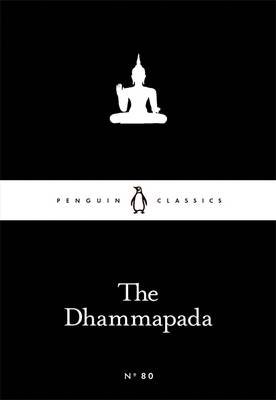 LITTLE BLACK CLASSICS : THE DHAMMAPADA PB